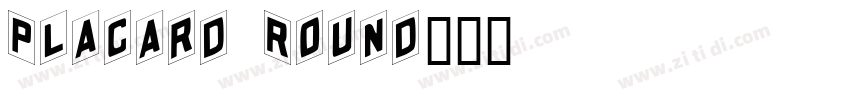 Placard Round字体转换